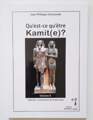 Qu’est ce qu’être Kamit(e)?