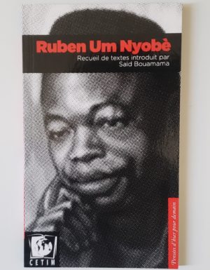 Ruben Um Nyobè, recueil de textes